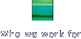 Who we work for